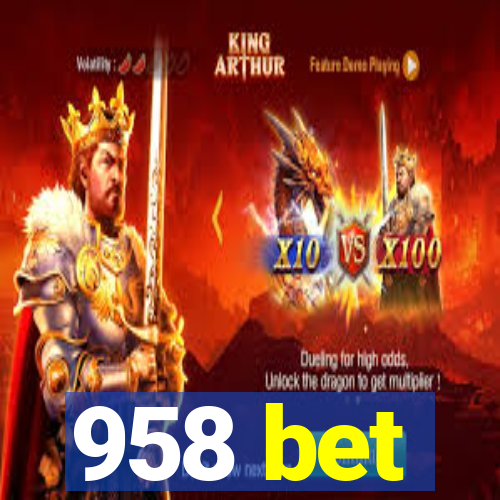 958 bet